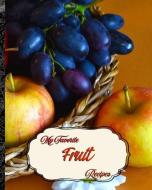 My Favorite Fruit Recipes: My Best Recipes for Life's Delicious Bounties di Yum Treats Press edito da LIGHTNING SOURCE INC