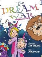 The Dream War di Julie Wenzlick edito da Wordmeister Press