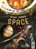 Glow in the Dark: Voyage Through Space di Katy Flint edito da WIDE EYED ED