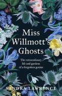 Miss Willmott's Ghosts di Sandra Lawrence edito da Bonnier Books Ltd