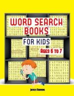 Word Search Books: A Large Print Children's Word Search Book with Word Search Puzzles for Third Grade Children: The Word Search Exercises di Dr James Manning edito da Sketchbook, Sketch Pad, Art Book, Drawing Pap