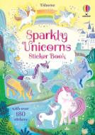 Sparkly Unicorns Sticker Book di Kristie Pickersgill edito da USBORNE BOOKS