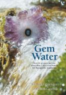 Gem Water di Joachim Goebel, Michael Gienger edito da Earthdancer Books