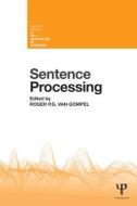 Sentence Processing di Roger P. G. van Gompel edito da Psychology Press