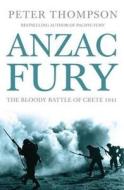 Anzac Fury di Peter Thompson edito da Random House Australia