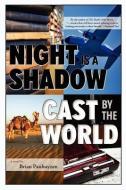 Night Is a Shadow Cast by the World di Brian Panhuyzen edito da COACH HOUSE BOOKS