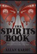 The Spirits Book di Allan Kardec edito da White Crow Books