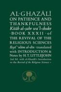 Al-Ghazali on Patience and Thankfulness di Abu Hamid Al-Ghazali edito da The Islamic Texts Society