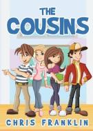 The Cousins di Chris Franklin edito da Yorkshire Publishing