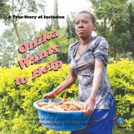 Onika Wants to Help di Jo Meserve Mach, Vera Lynne Stroup-Rentier edito da Finding My Way Books