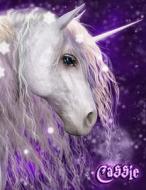 Cassie: Unicorn Fantasy Yearly 365 Lined Pages Journal, Diary, Notebook, Personalized with Name Christmas, Birthday, Friendshi di Black River Art edito da Createspace Independent Publishing Platform