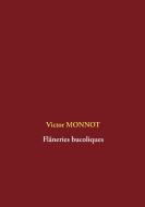 Flâneries bucoliques di Victor Monnot edito da Books on Demand