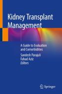 Kidney Transplant Management edito da Springer-Verlag GmbH