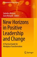New Horizons in Positive Leadership and Change edito da Springer International Publishing