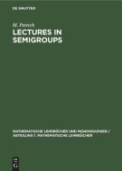 Lectures in Semigroups di M. Petrich edito da De Gruyter