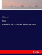 Italy di K. Baedeker edito da hansebooks