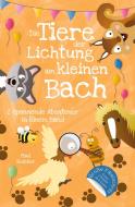 Die Tiere der Lichtung am kleinen Bach di Paul Reinker edito da tredition