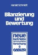 Bilanzierung und Bewertung di Harald Schmidt edito da Gabler Verlag