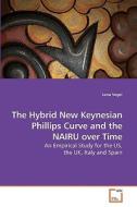 The Hybrid New Keynesian Phillips Curve and the NAIRU over Time di Lena Vogel edito da VDM Verlag