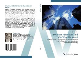 Investor Relations und Shareholder Value di Christina Gorr edito da AV Akademikerverlag