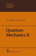 Quantum Mechanics II di Alberto Galindo, Pedro Pascual edito da Springer Berlin Heidelberg