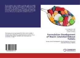 Formulation Development of Niacin Extended Release Tablets di Tentu Nageswara Rao, Tentu Srinivasa Rao, Parvatamma Botsa edito da LAP Lambert Academic Publishing
