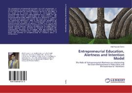 Entrepreneurial Education, Alertness and Intention Model di Altaf Hussain Samo edito da LAP Lambert Academic Publishing