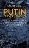 Putin. Ein Verhängnis di Robert Misik edito da Picus Verlag GmbH