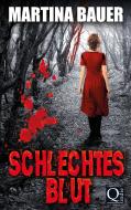 Schlechtes Blut di Martina Bauer edito da Books on Demand