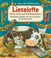 Lieselotte freut sich auf Weihnachten di Alexander Steffensmeier edito da FISCHER Sauerländer
