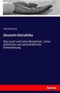 Deutsch-Ostrafrika di Paul Reichard edito da hansebooks