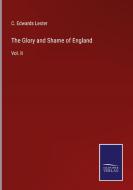 The Glory and Shame of England di C. Edwards Lester edito da Salzwasser-Verlag