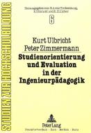Studienorientierung und Evaluation in der Ingenieurpädagogik di Kurt Ulbricht, Peter Zimmermann edito da Lang, Peter GmbH