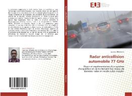 Radar anticollision automobile 77 GHz di Laurent Malaterre edito da Editions universitaires europeennes EUE