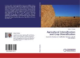 Agricultural Intensification and Crop Diversification di Ephrem Tesfaye edito da LAP Lambert Acad. Publ.
