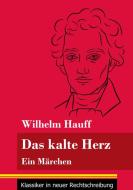 Das kalte Herz di Wilhelm Hauff edito da Henricus - Klassiker in neuer Rechtschreibung