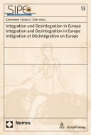 Integration und Desintegration in Europa - Integration and Desintegration in Europe - Intégration et Désintégration en E edito da Nomos Verlagsges.MBH + Co