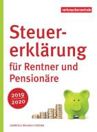Steuererklärung für Rentner und Pensionäre 2019/2020 di Gabriele Waldau-Cheema edito da Verbraucherzentrale NRW