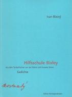 Hilfsschule Bixley di Ivan Blatný edito da Edition Korrespondenzen
