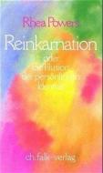 Reinkarnation oder die Illusion der persönlichen Identität di Rhea Powers edito da Falk Christa
