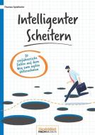 Intelligenter scheitern di Thomas Spielhofer edito da Handelsblatt Fachmedien