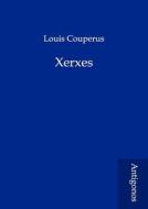 Xerxes di Louis Couperus edito da Antigonos