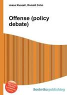 Offense (policy Debate) edito da Book On Demand Ltd.