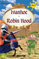 Ivanhoe Y Robin Hood di Walter Scott edito da EDIT SELECTOR