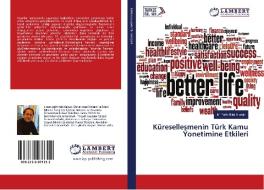Küresellesmenin Türk Kamu Yonetimine Etkileri di M. Fatih Bilal Alodali edito da LAP Lambert Academic Publishing