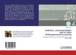 Isolation, characterization and in Vitro Antitrypanosomal activity di Garba Ahmad edito da LAP Lambert Academic Publishing