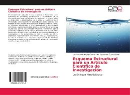 Esquema Estructural para un Artículo Científico de Investigación di Luis Armando Mojica Castro, Ma. Esperanza Cuenca Coral edito da EAE