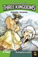 Three Kingdoms Volume 18: The Kingdoms Crumble di Wei Dong Chen edito da J R Comics