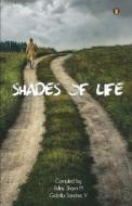 The shades of life di Adline Shami M, Gabrilla Sanchez V edito da aelay publish