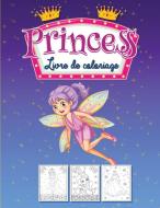 Livre de coloriage des princesses di Blake Kimmons edito da BLAKE KIMMONS